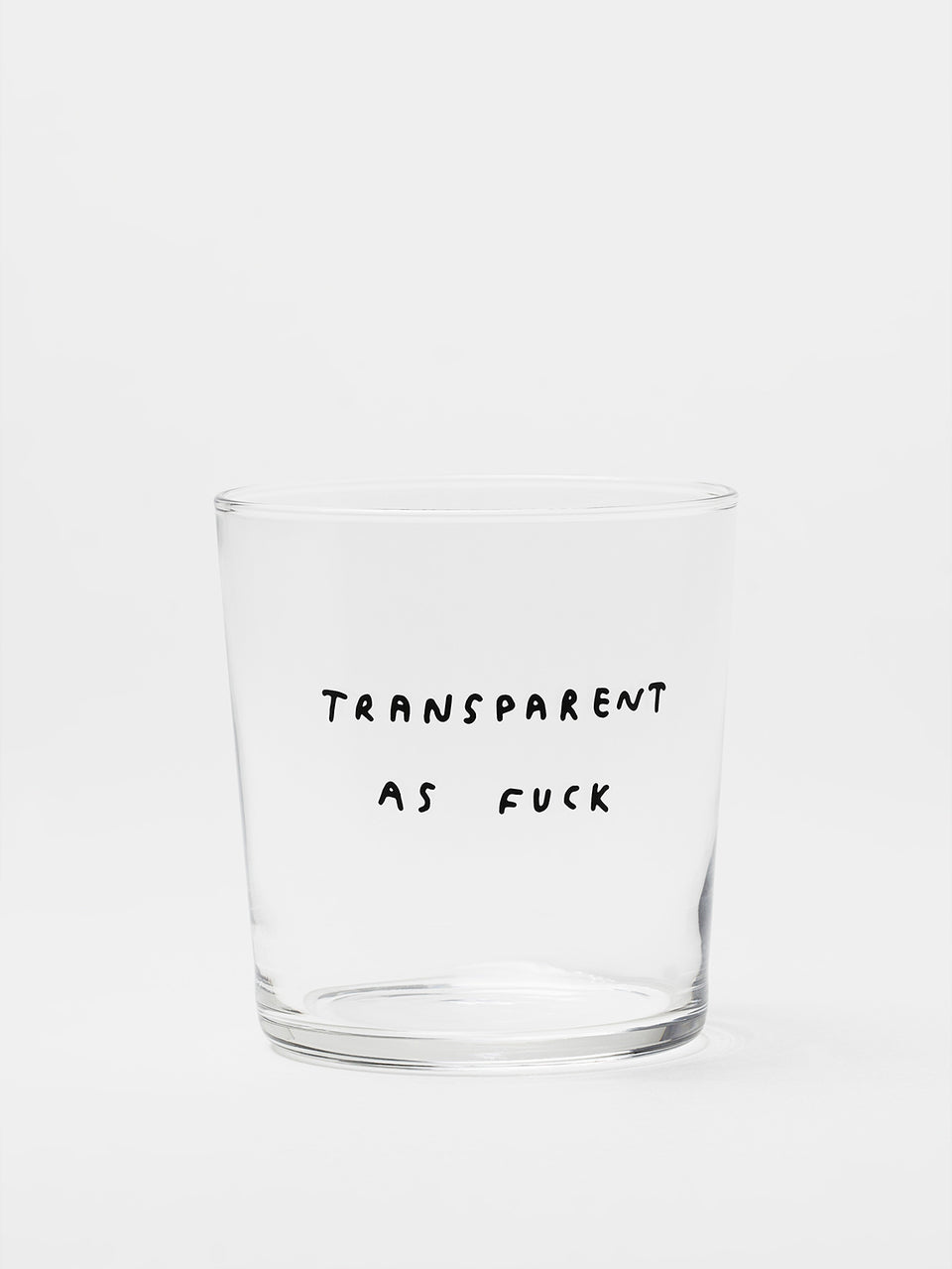 Yahya Studio, Statement Glass/Becher Transparent as fuck, Glas,  Ø8,5 cm (360 ml)